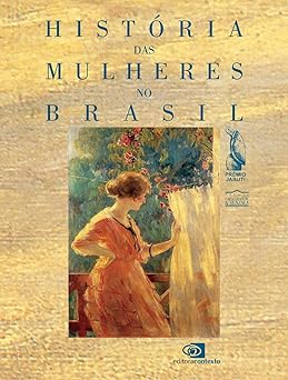 Historia das mulheres no Brasil Mary Del Priore